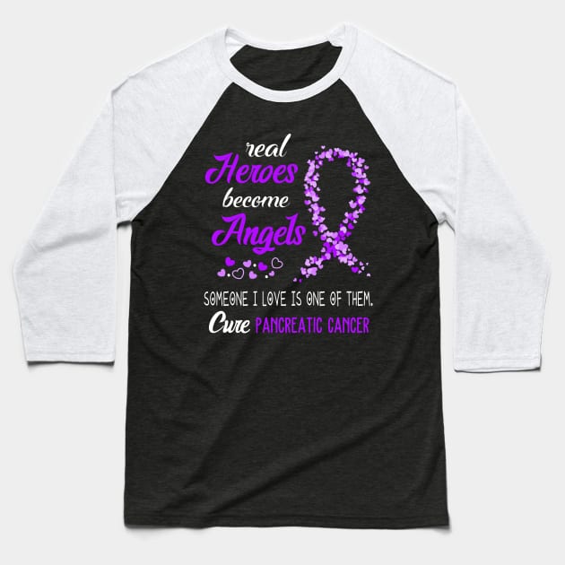 Real Heroes Become Angles Pancreatic Cancer Awareness Support Pancreatic Cancer Warrior Gifts Baseball T-Shirt by ThePassion99